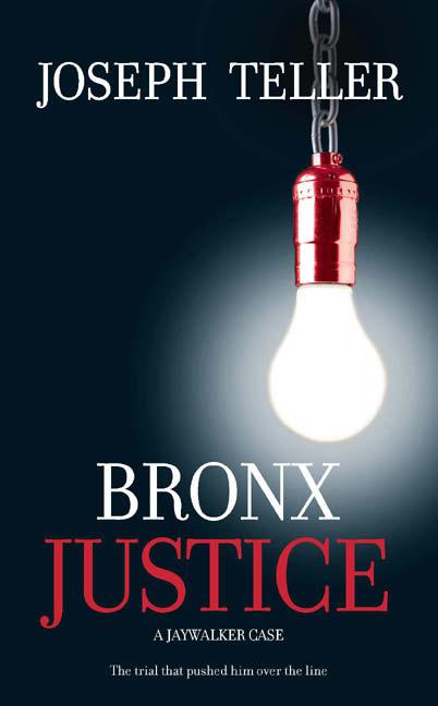 Jaywalker 02 - Bronx Justice - Joseph Teller