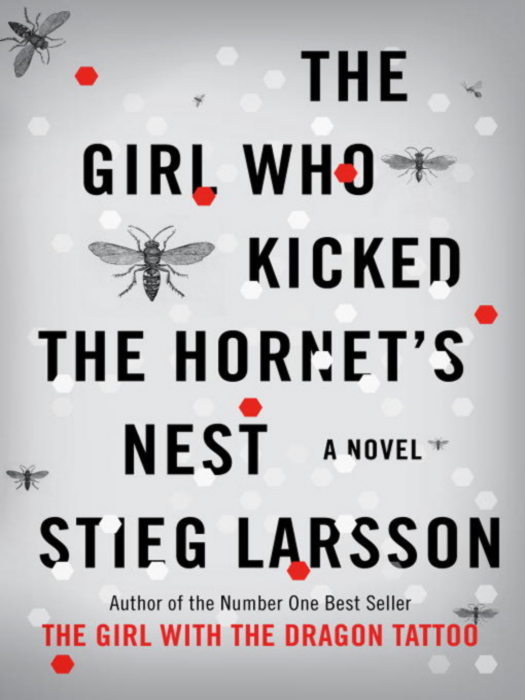 The Girl Who Kicked The Hornet’s Nest