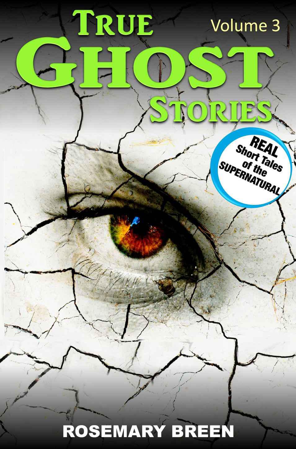 True Ghost Stories- Volume 3