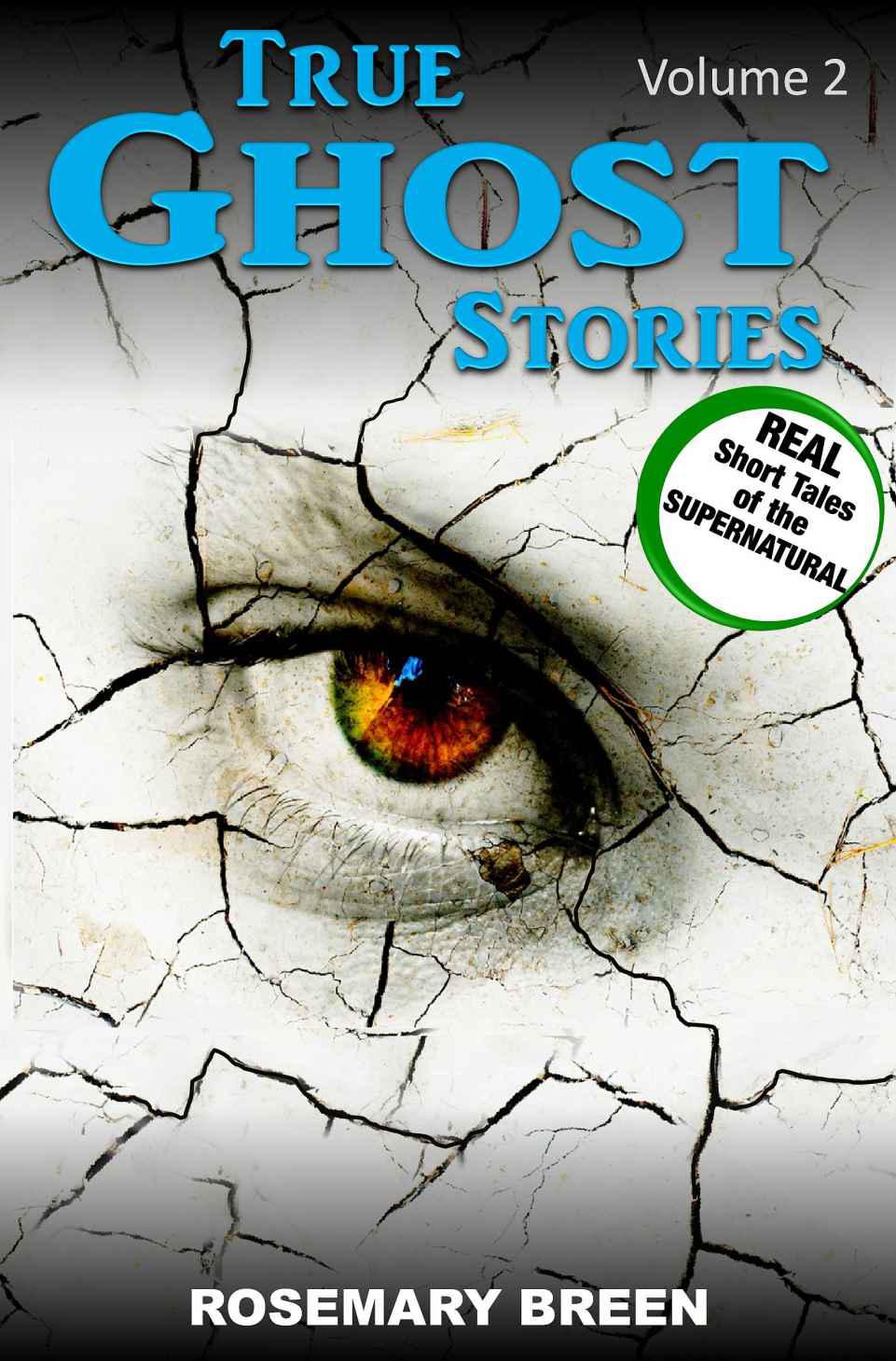 True Ghost Stories- Volume 2