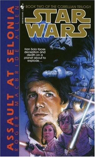Star Wars - 247 - Corellian Trilogy 02 - Assault at Selonia