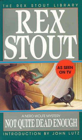 Not Quite Dead Enough (The Rex Stout Library)