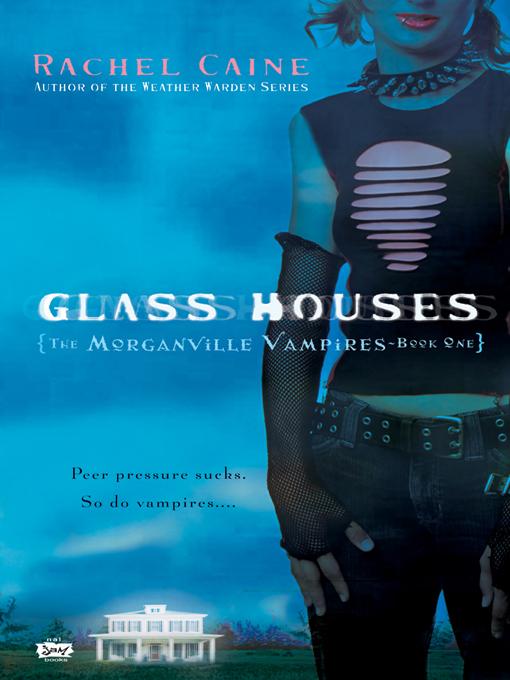 Glass Houses - The Morganville Vampires 1