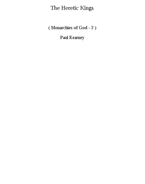 Monarchies of God 2 - The Heretic Kings