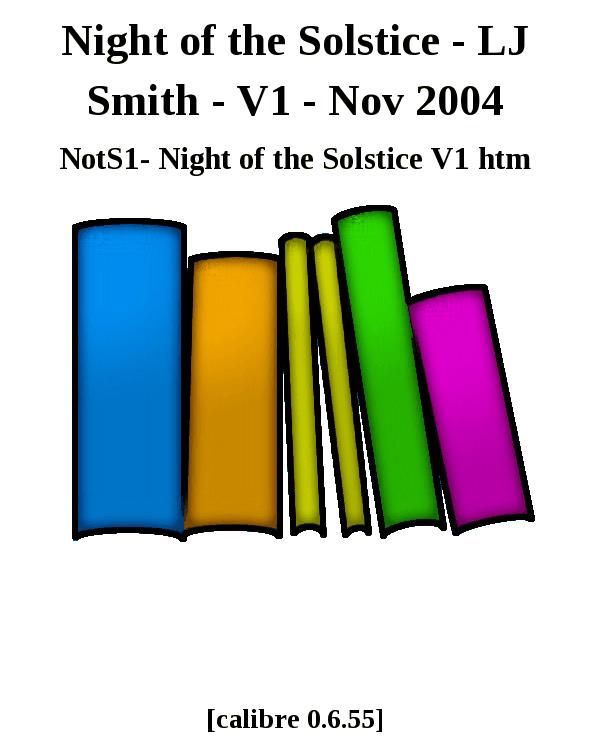 Night of the Solstice - LJ Smith - V1 - Nov 2004