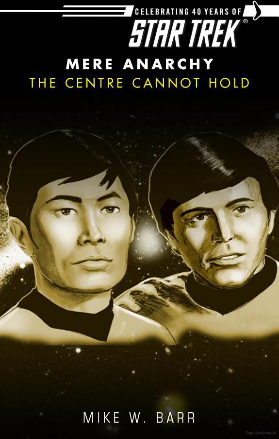 Star Trek: The Original Series - Mere Anarchy - 002 - The Centre Cannot Hold