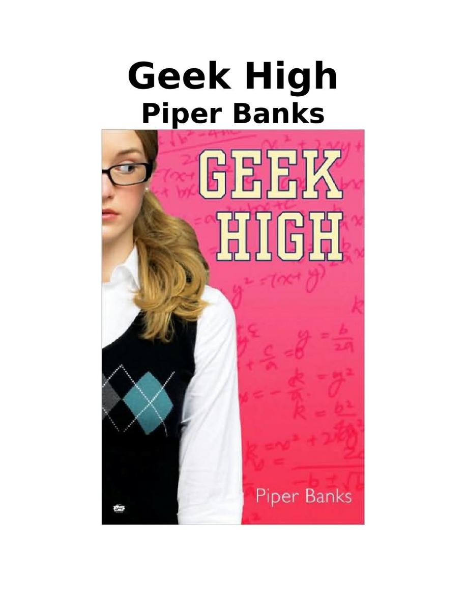 Piper Banks geek high