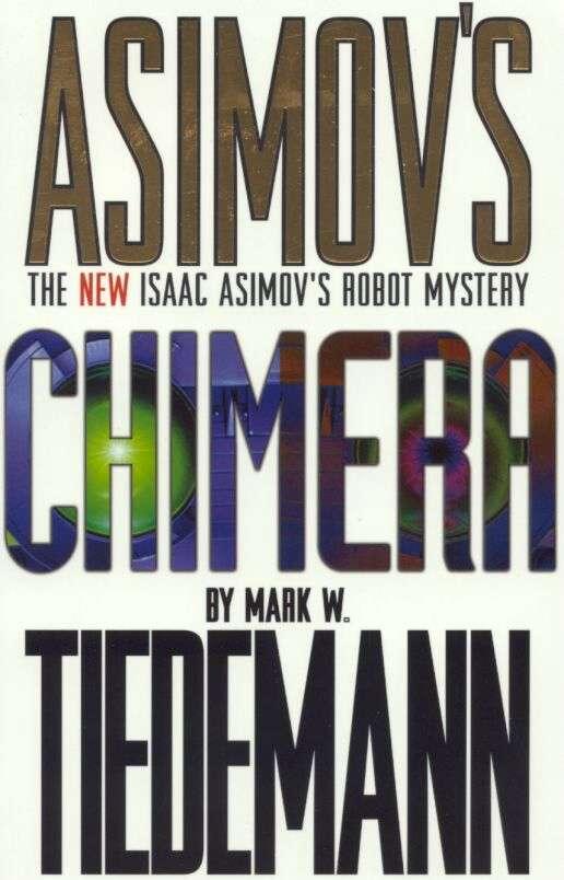 Chimera: Isaac Asimov's Robot Mystery
