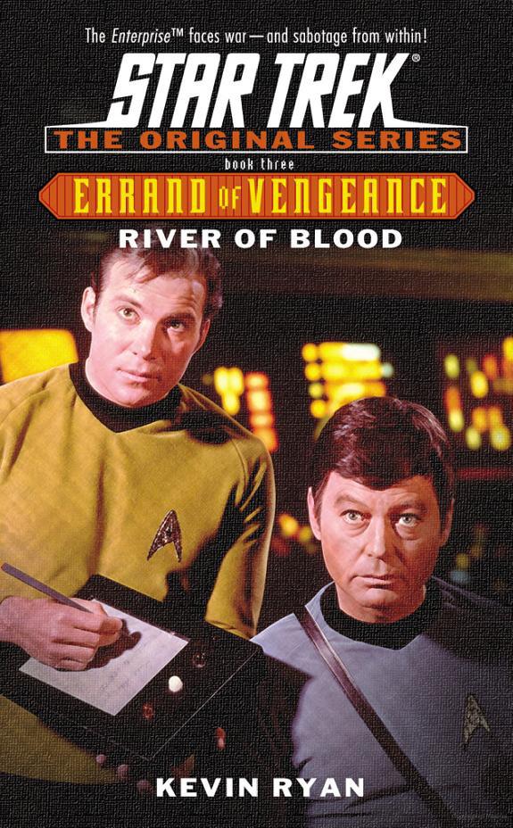 Star Trek: The Original Series - 119 - Errand of Vengeance 3 - River of Blood