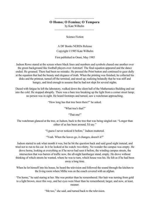 O Homo; O Femina; O Tempora