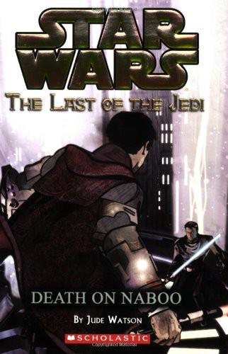 Star Wars - 123 - The Last of the Jedi 04 - Death on Naboo