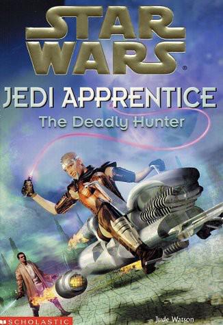 Star Wars - 030 - Jedi Apprentice 11 - The Deadly Hunter