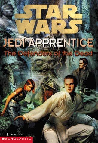 Star Wars - 023 - Jedi Apprentice 05 - Defenders of the Dead