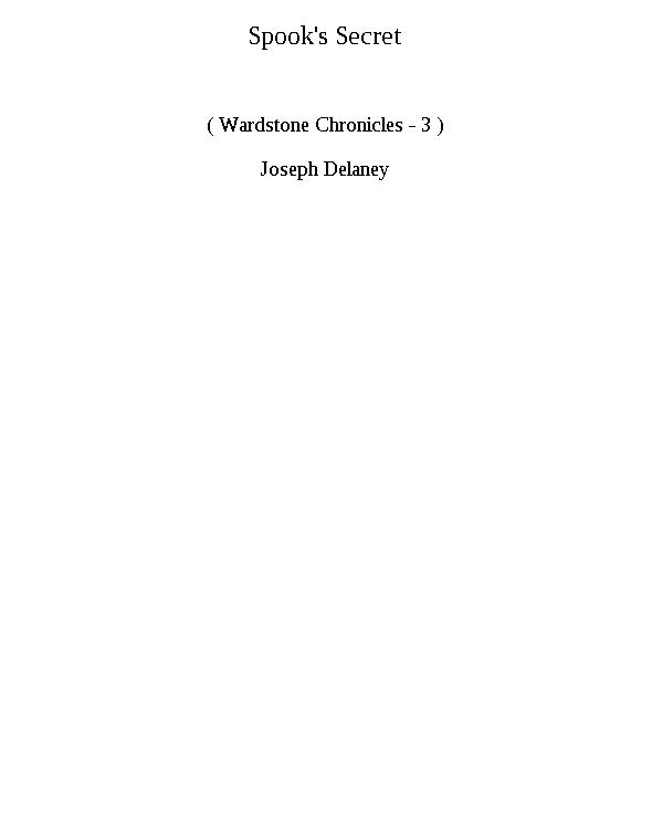Wardstone Chronicles 3 - The Spook's Secret