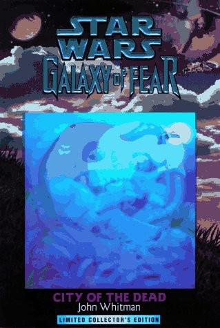Star Wars - 186 - Galaxy of Fear 02 - City of the Dead
