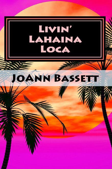 Livin' Lahaina Loca