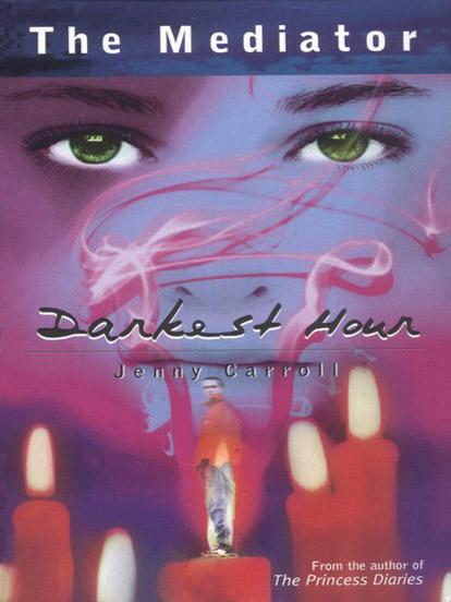 The Mediator #4: Darkest Hour