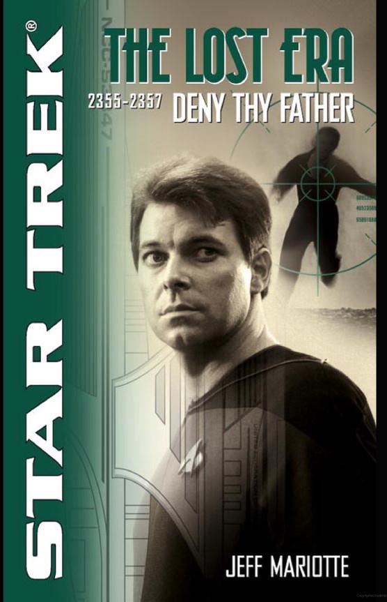Star Trek: The Lost Era - 5 - 2355-2357 - Deny Thy Father