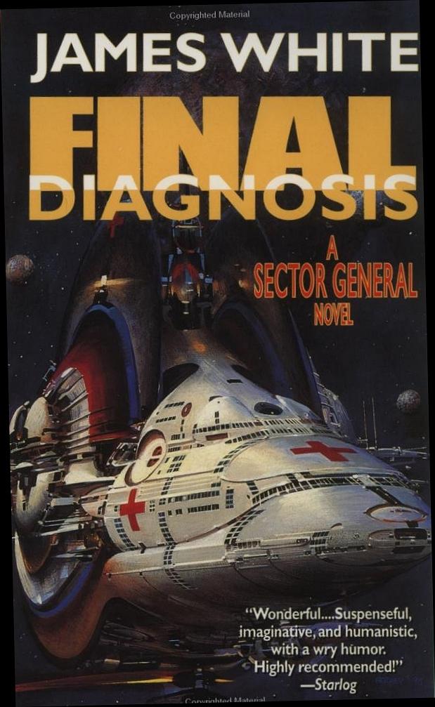 Final Diagnosis: A Sector General Novel