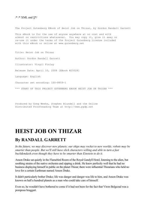 Heist Job on Thizar