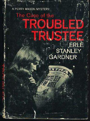 The Case of the Troubled Trustee