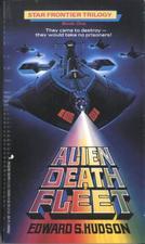 Alien Death Fleet (Star Frontier Trilogy, Book 1)