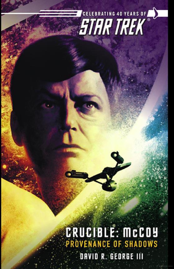 Star Trek: The Original Series - 130 - Crucible: McCoy - Provenance of Shadows