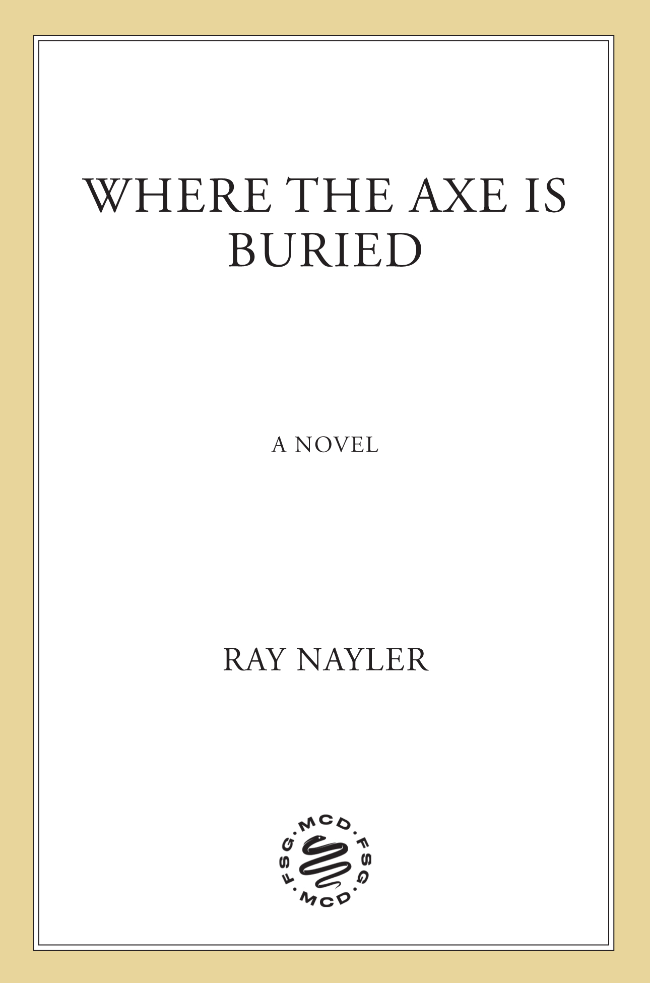 Where the Axe Is Buried