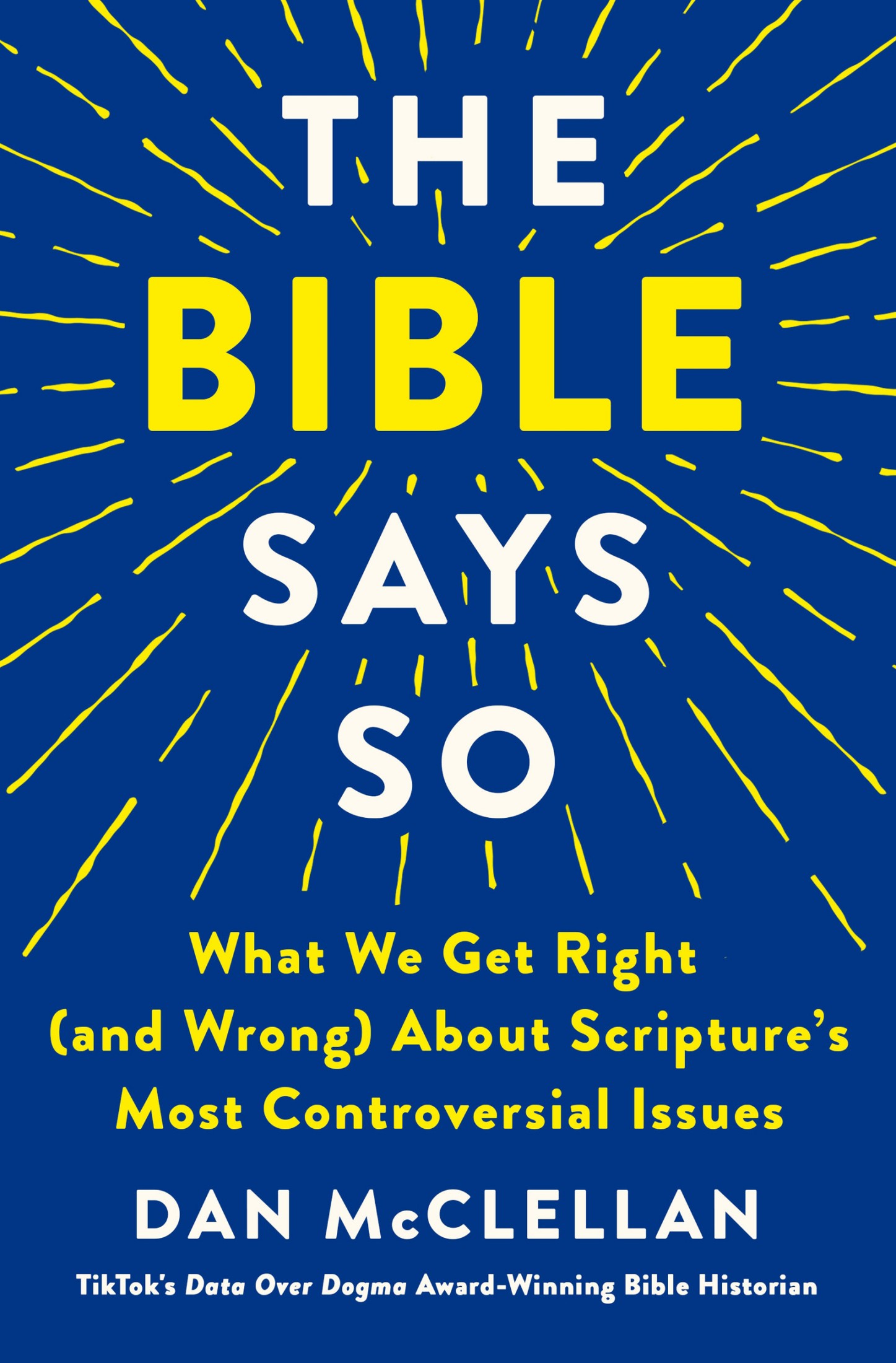 The Bible Says So