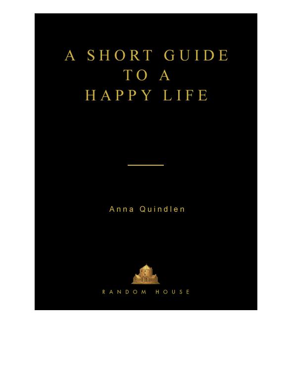 A Short Guide to a Happy Life