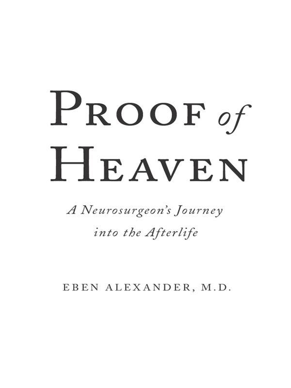 Proof of Heaven: A Neurosurgeon's Journey into the Afterlife