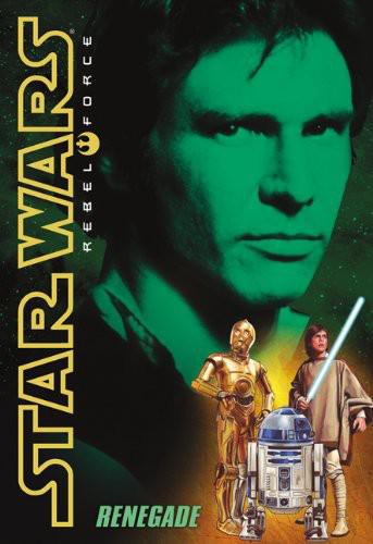 Star Wars - 161 - Rebel Force 3 - Renegade