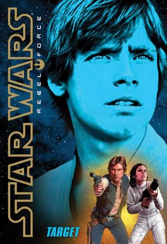 Star Wars - 159 - Rebel Force 1 - Target