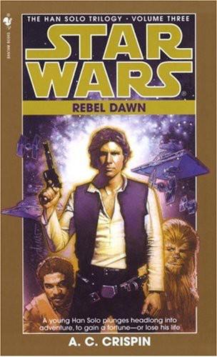 Star Wars - 139 - The Han Solo 03 - Rebel Dawn